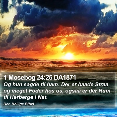 1 Mosebog 24:25 DA1871 Bible Verse Image