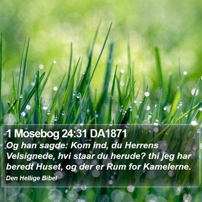 1 Mosebog 24:31 DA1871 Bible Verse Image
