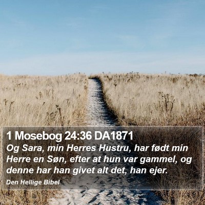 1 Mosebog 24:36 DA1871 Bible Verse Image