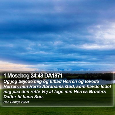 1 Mosebog 24:48 DA1871 Bible Verse Image