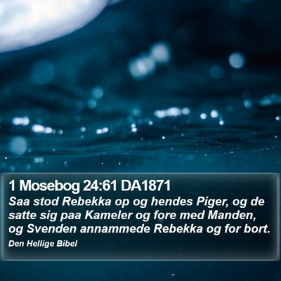 1 Mosebog 24:61 DA1871 Bible Verse Image