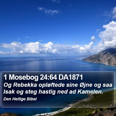 1 Mosebog 24:64 DA1871 Bible Verse Image