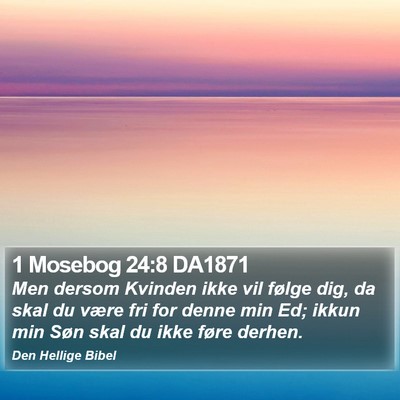 1 Mosebog 24:8 DA1871 Bible Verse Image