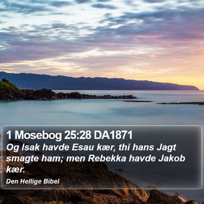 1 Mosebog 25:28 DA1871 Bible Verse Image
