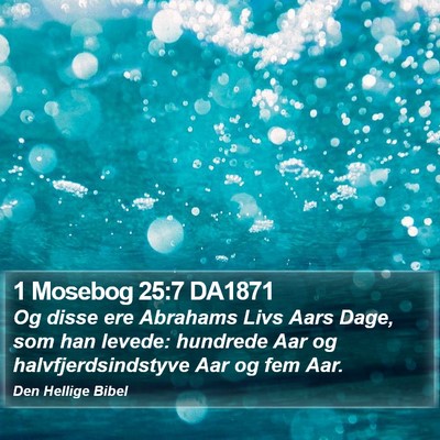 1 Mosebog 25:7 DA1871 Bible Verse Image