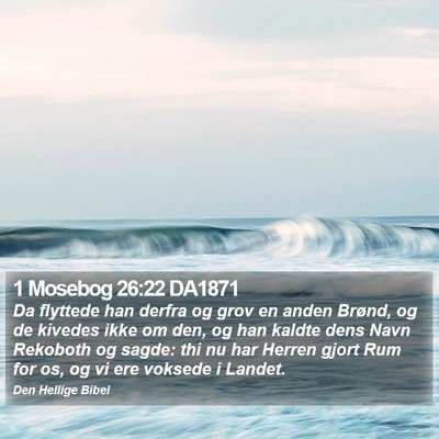 1 Mosebog 26:22 DA1871 Bible Verse Image