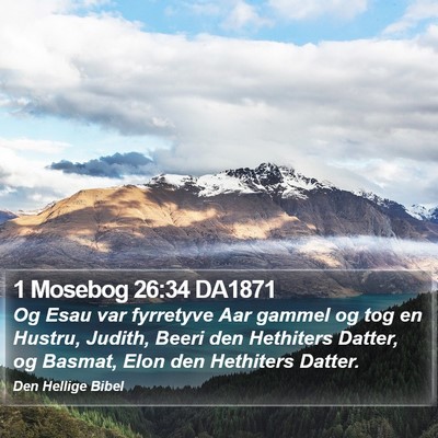 1 Mosebog 26:34 DA1871 Bible Verse Image