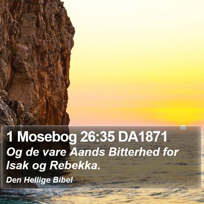 1 Mosebog 26:35 DA1871 Bible Verse Image
