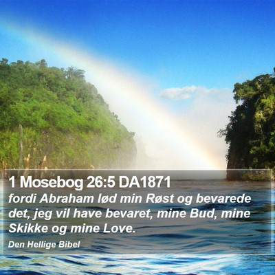 1 Mosebog 26:5 DA1871 Bible Verse Image