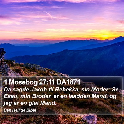 1 Mosebog 27:11 DA1871 Bible Verse Image