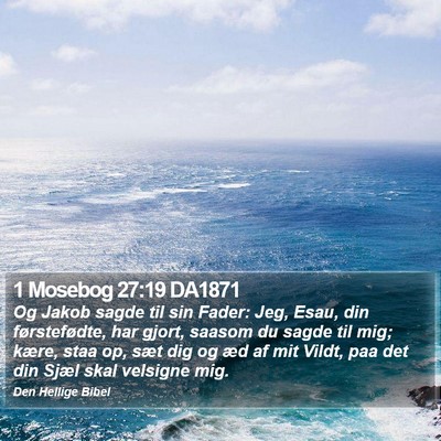 1 Mosebog 27:19 DA1871 Bible Verse Image
