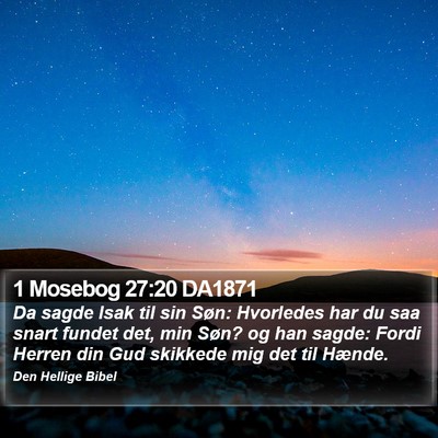 1 Mosebog 27:20 DA1871 Bible Verse Image