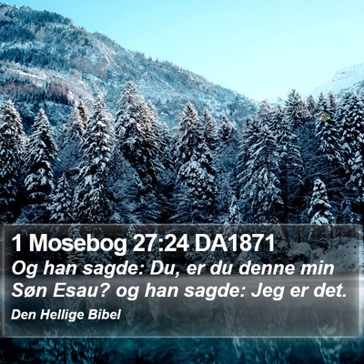 1 Mosebog 27:24 DA1871 Bible Verse Image