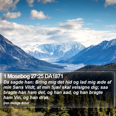 1 Mosebog 27:25 DA1871 Bible Verse Image