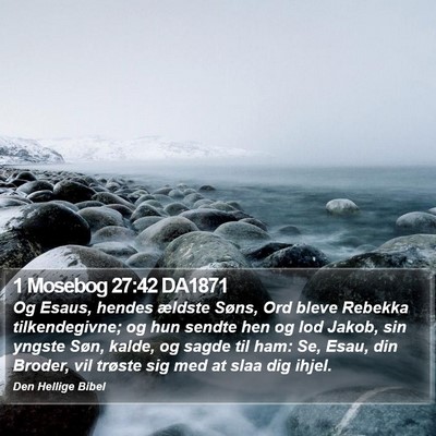 1 Mosebog 27:42 DA1871 Bible Verse Image