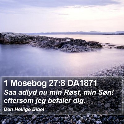 1 Mosebog 27:8 DA1871 Bible Verse Image