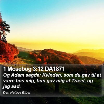 1 Mosebog 3:12 DA1871 Bible Verse Image