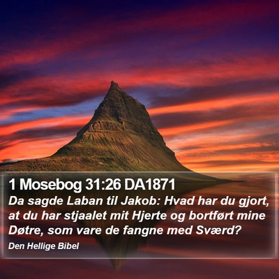 1 Mosebog 31:26 DA1871 Bible Verse Image