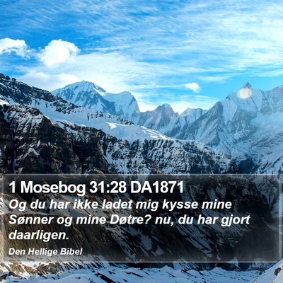 1 Mosebog 31:28 DA1871 Bible Verse Image