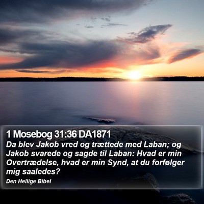 1 Mosebog 31:36 DA1871 Bible Verse Image