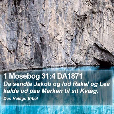 1 Mosebog 31:4 DA1871 Bible Verse Image