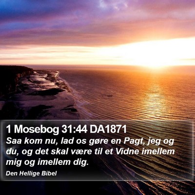 1 Mosebog 31:44 DA1871 Bible Verse Image