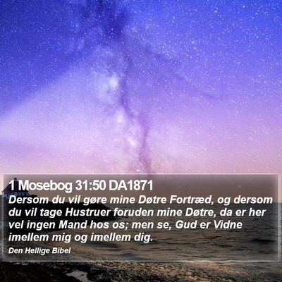 1 Mosebog 31:50 DA1871 Bible Verse Image