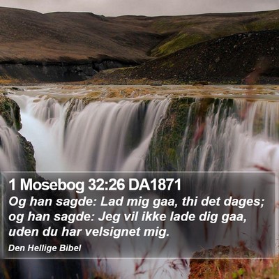 1 Mosebog 32:26 DA1871 Bible Verse Image