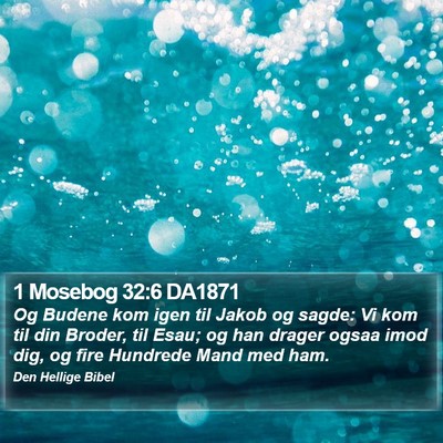 1 Mosebog 32:6 DA1871 Bible Verse Image