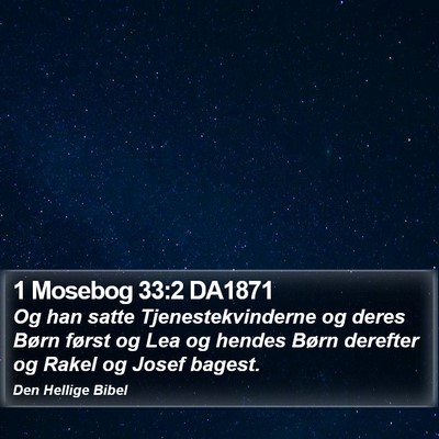 1 Mosebog 33:2 DA1871 Bible Verse Image
