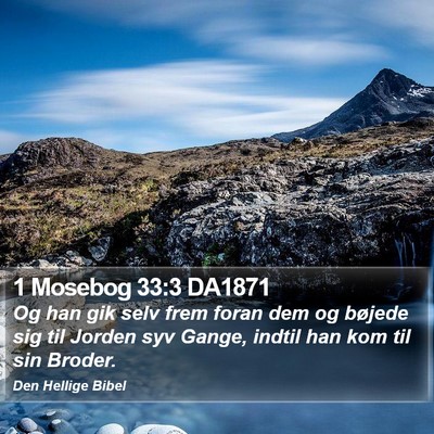 1 Mosebog 33:3 DA1871 Bible Verse Image