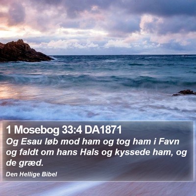 1 Mosebog 33:4 DA1871 Bible Verse Image