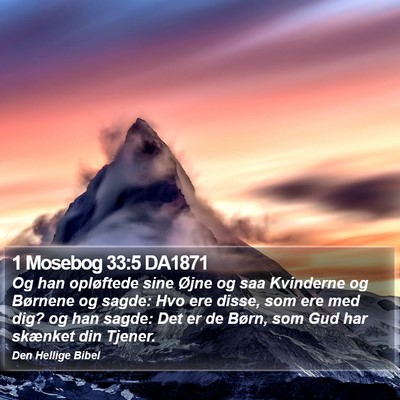 1 Mosebog 33:5 DA1871 Bible Verse Image
