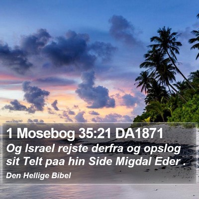 1 Mosebog 35:21 DA1871 Bible Verse Image