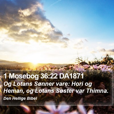 1 Mosebog 36:22 DA1871 Bible Verse Image
