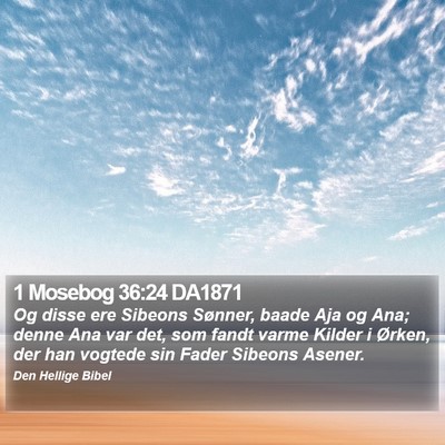 1 Mosebog 36:24 DA1871 Bible Verse Image