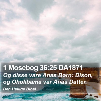 1 Mosebog 36:25 DA1871 Bible Verse Image