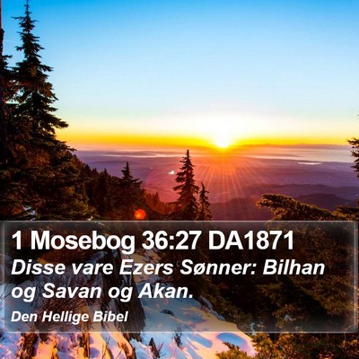 1 Mosebog 36:27 DA1871 Bible Verse Image