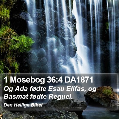 1 Mosebog 36:4 DA1871 Bible Verse Image