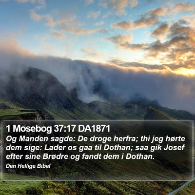 1 Mosebog 37:17 DA1871 Bible Verse Image