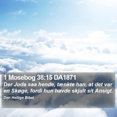 1 Mosebog 38:15 DA1871 Bible Verse Image