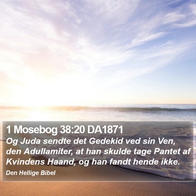 1 Mosebog 38:20 DA1871 Bible Verse Image