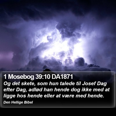 1 Mosebog 39:10 DA1871 Bible Verse Image