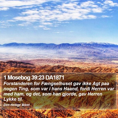 1 Mosebog 39:23 DA1871 Bible Verse Image