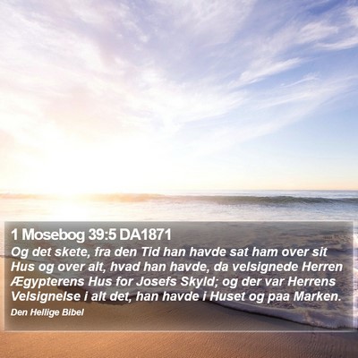 1 Mosebog 39:5 DA1871 Bible Verse Image
