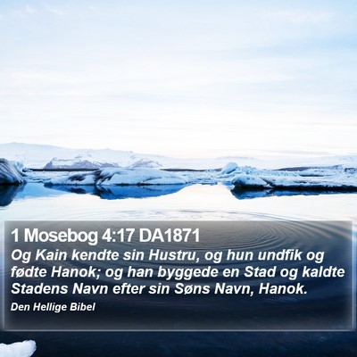 1 Mosebog 4:17 DA1871 Bible Verse Image