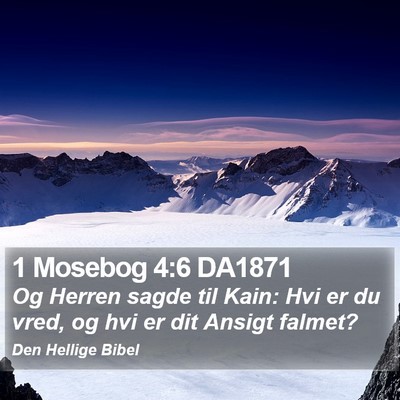 1 Mosebog 4:6 DA1871 Bible Verse Image