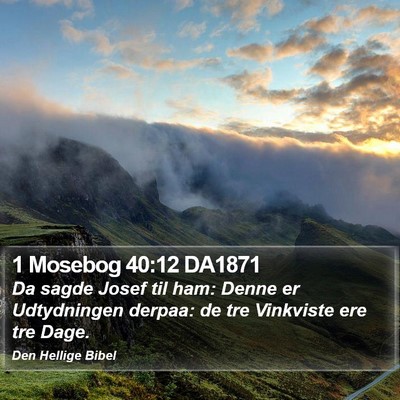 1 Mosebog 40:12 DA1871 Bible Verse Image