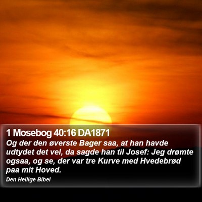 1 Mosebog 40:16 DA1871 Bible Verse Image