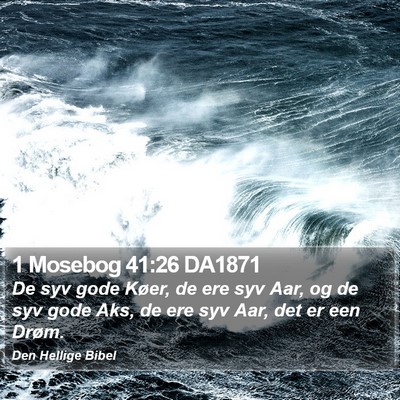 1 Mosebog 41:26 DA1871 Bible Verse Image